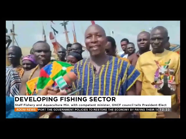 ⁣Staff Fishery and Acquaculture Min with competent minister, GNCF council tells President-Elect.