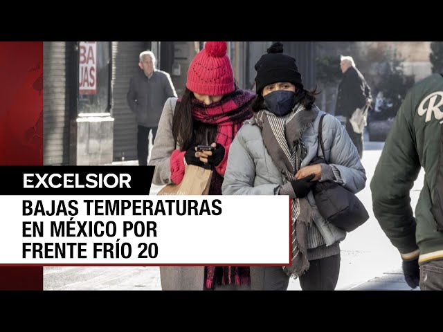 ⁣Frente Frío 20 genera descenso de temperatura en varios estados de México