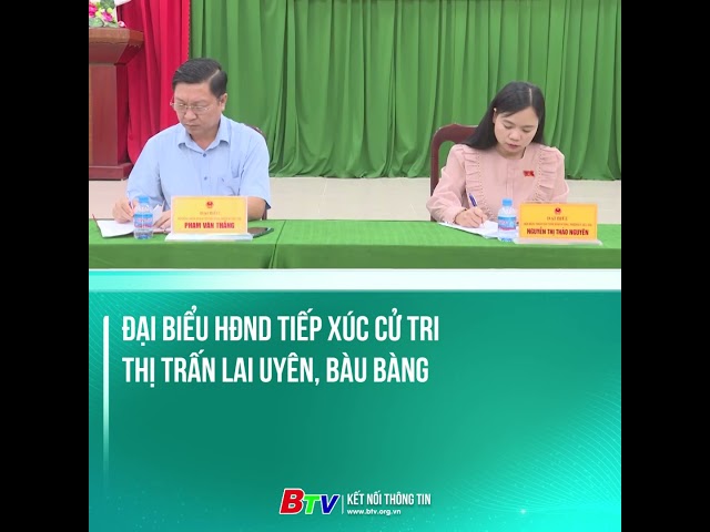 ⁣Đại biểu HĐND tiếp xúc cử tri thị trấn Lai Uyên, Bàu Bàng