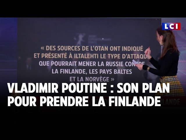 ⁣Vladimir Poutine : son plan pour prendre la Finlande｜LCI