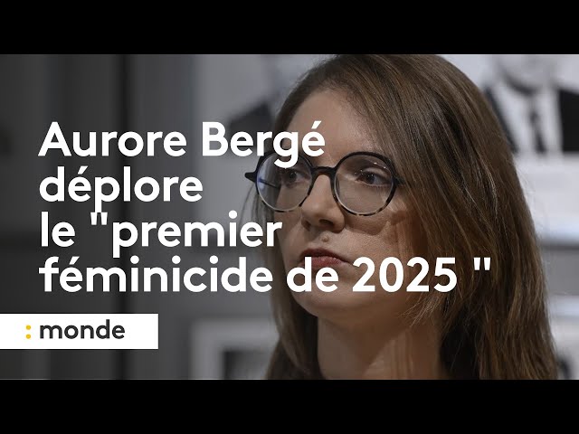 ⁣Aurore Bergé déplore le "premier féminicide de 2025 ", après la mort d'une femme de 5