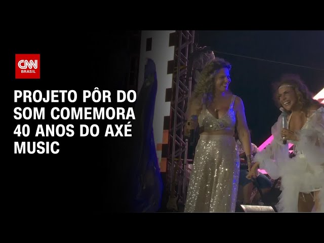 ⁣Projeto Pôr do Som comemora 40 anos de Axé Music | CNN 360°