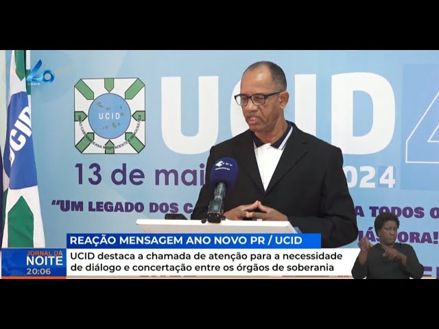 ⁣UCID destaca chamada de atenção para necessidade de diálogo e concertação entre órgãos de soberania