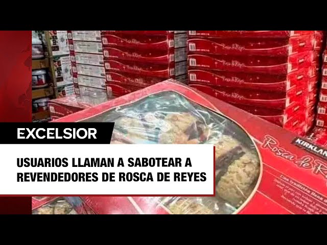 ⁣Usuarios llaman a sabotear a revendedores de Rosca de Reyes