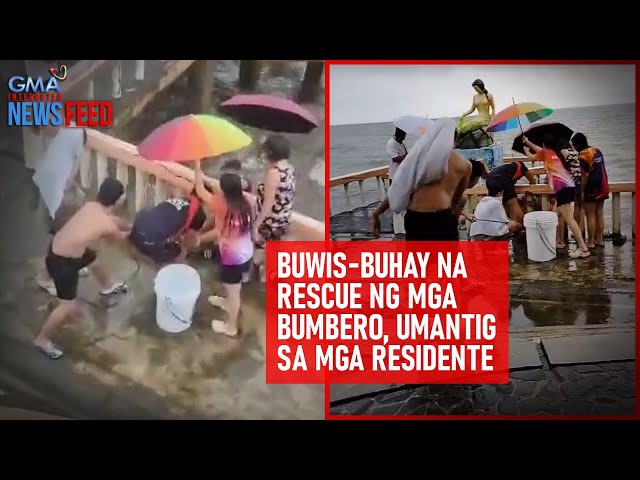 ⁣Buwis-buhay na rescue ng mga bumbero, umantig sa mga residente | GMA Integrated Newsfeed