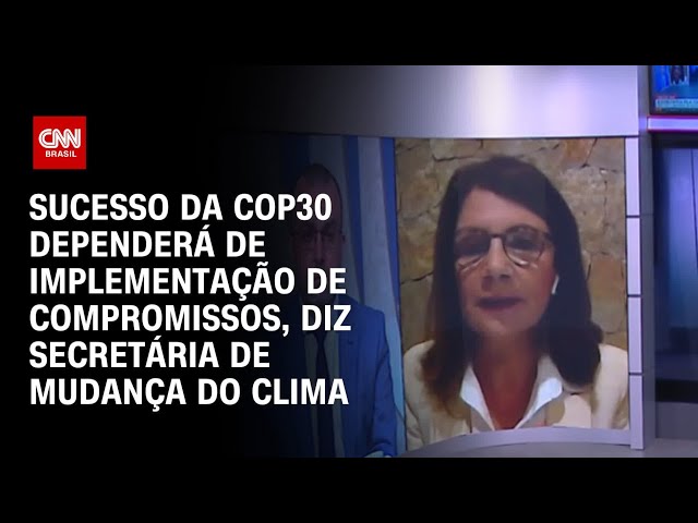 ⁣Sucesso da COP30 dependerá de implementação de compromissos, diz secretária de Mudança do Clima | WW