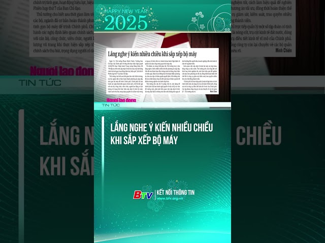 ⁣Phải lắng nghe ý kiến nhiều chiều khi sắp xếp bộ máy