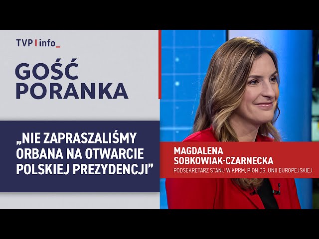 ⁣Sobkowiak-Czarnecka: nie zapraszaliśmy Orbana na otwarcie polskiej prezydencji | GOŚĆ PORANKA