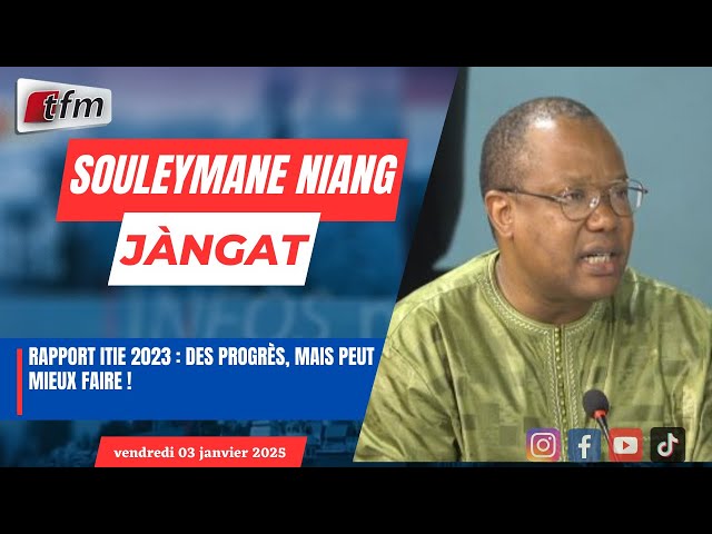 ⁣JANGÀT avec Souleyma NIANG | Rapport ITIE 2023 : Des progrès, mais peut mieux faire !