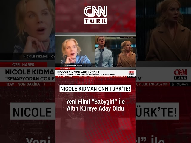 ⁣Nicole Kidman CNN TÜRK'te! Oscar Ödüllü Oyuncu 5. Altın Küresi İçin Aday