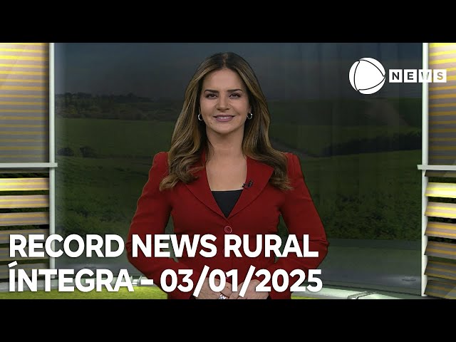 ⁣Record News Rural - 03/01/2025