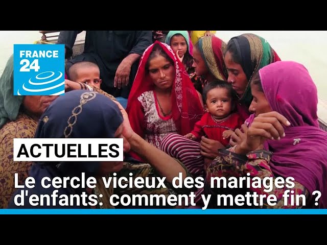 ⁣Le cercle vicieux des mariages d'enfants : comment y mettre fin ? • FRANCE 24