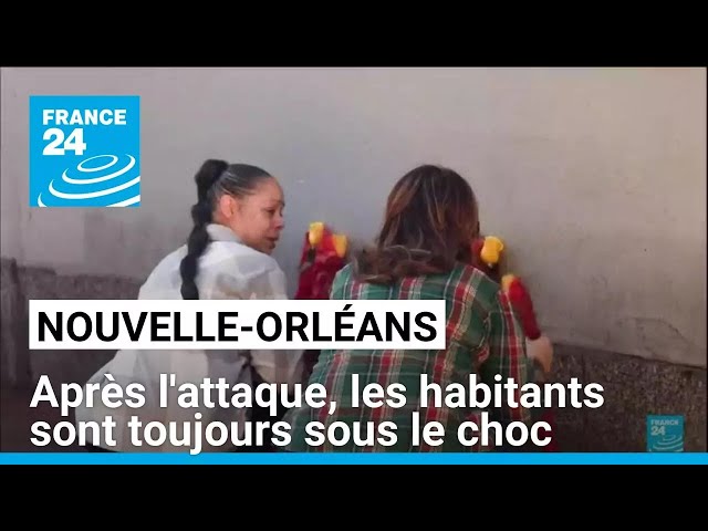 ⁣Nouvelle-Orléans : après l'attaque, les habitants sont toujours sous le choc • FRANCE 24