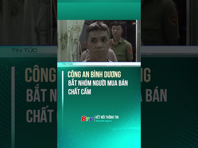 ⁣Công An Bình Dương bắt nhóm đối tượng mua bán chất cấm | BTV - TRUYỀN HÌNH BÌNH DƯƠNG