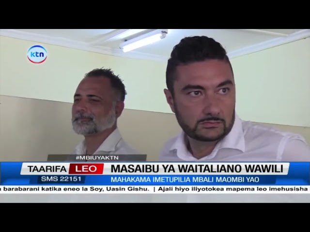 ⁣Mahakama ya Kilifi yakalia ombi la Waitaliano wawili