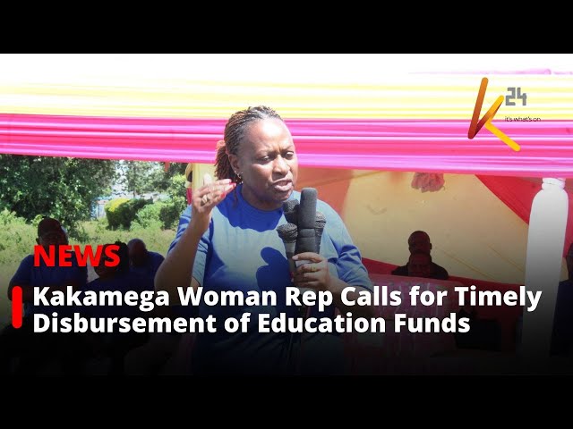 ⁣Kakamega Woman Representative Urges Timely Release of Education Funds.