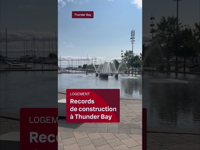 ⁣Record de construction de logement à Thunder Bay