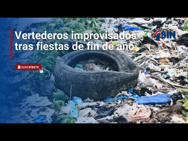 ⁣Vertederos improvisados tras fiestas de fin de año