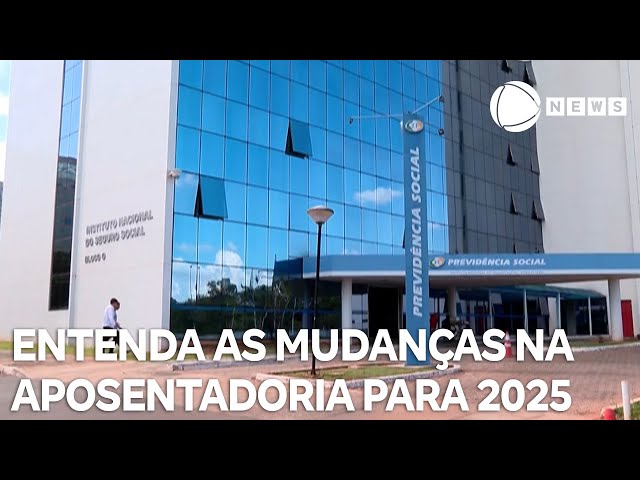 ⁣Entenda as mudanças na aposentadoria em 2025