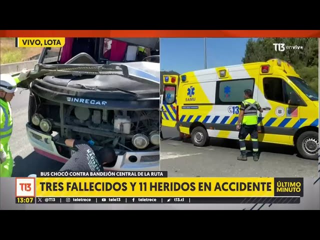 ⁣Fatal accidente en Lota: 3 muertos y 11 personas heridas tras choque de bus