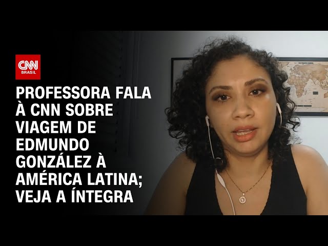 ⁣Professora fala à CNN sobre viagem de Edmundo González à América Latina; Veja a íntegra | BASTIDORES