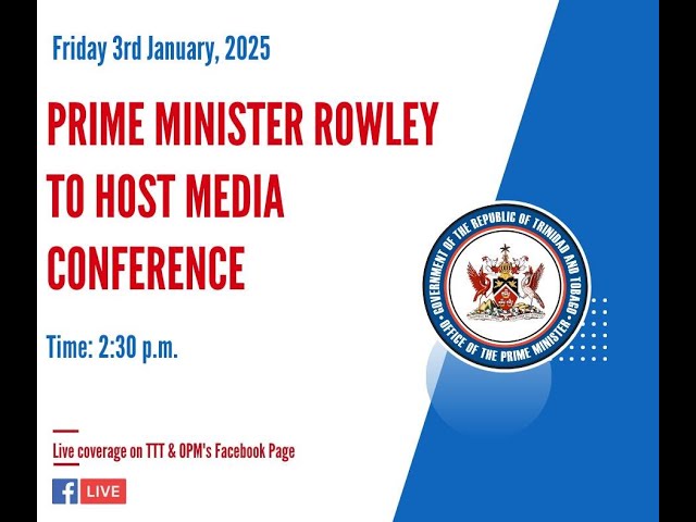 ⁣Prime Minister Dr. Keith Rowley Hosts Media Conference - Friday January 3rd 2025