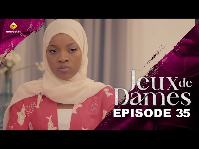 ⁣Série - Jeux de Dames - Saison 1 - Episode 35 - VOSTFR