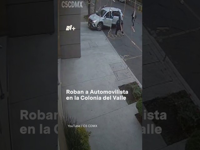 ⁣Así roban a automovilista en la colonia del Valle - N+ #Shorts