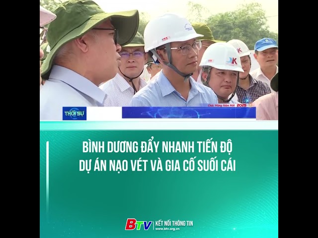 ⁣Bình Dương đẩy nhanh tiến độ dự án nạo vét và gia cố Suối Cái