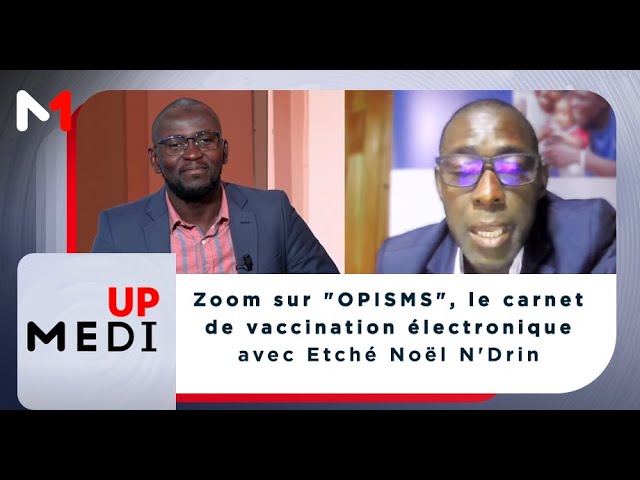 ⁣#MediUP / Zoom sur "OPISMS", le carnet de vaccination électronique avec Etché Noël N'