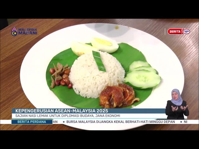 ⁣04012025 BP –KEPENGERUSIAN ASEAN-MALAYSIA 2025:SAJIAN NASI LEMAK UNTUK DIPLOMASI BUDAYA,JANA EKONOMI