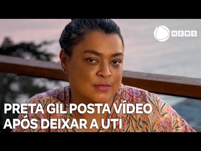 ⁣Preta Gil posta vídeo após deixar a UTI de hospital