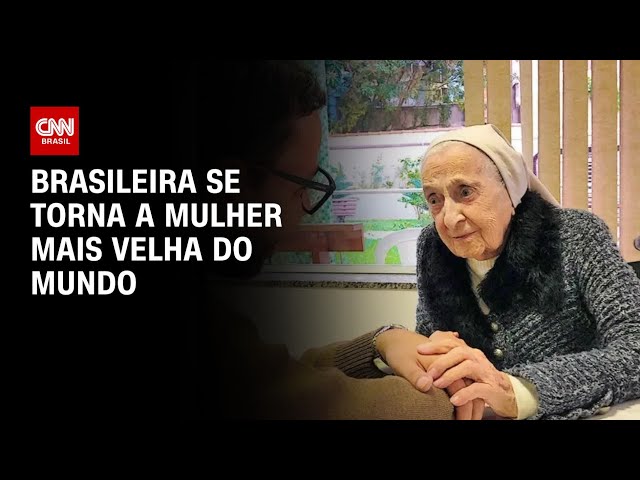 ⁣Brasileira se torna a mulher mais velha do mundo | AGORA CNN