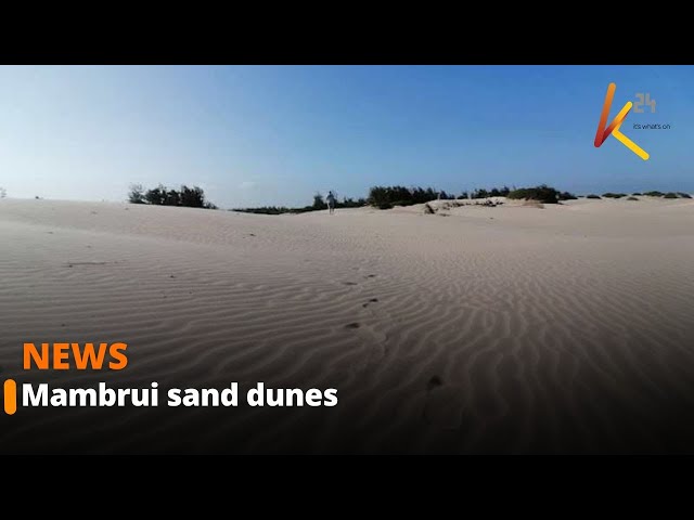 ⁣Mambrui sand dunes bring fortunes for locals as tourists flocks the area