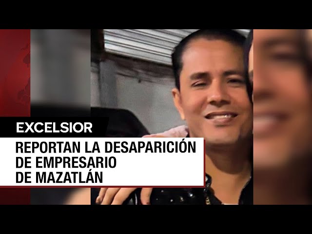 ⁣Claman por el regreso de Álvaro Rivera, empresario desaparecido en Mazatlán