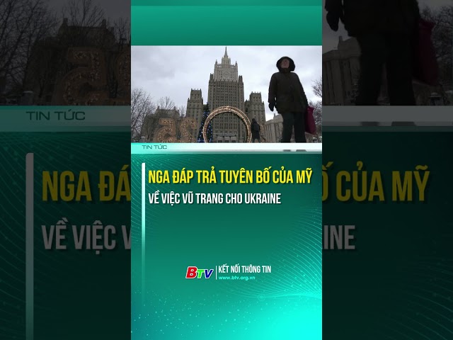 ⁣Nga đáp trả tuyên bố của Mỹ về việc vũ trang cho Ukraine #tintuc  #tinthegioi