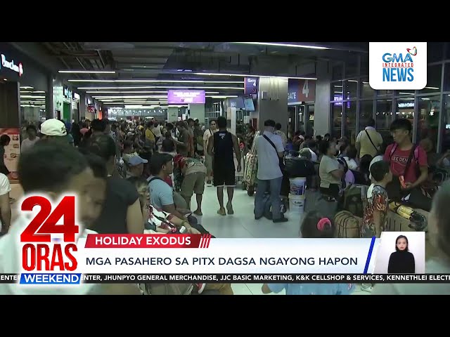 ⁣Mga pasahero sa PITX dagsa ngayong hapon | 24 Oras Weekend