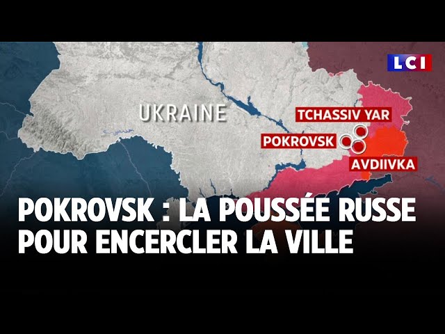 ⁣Pokrovsk : la poussée russe pour encercler la ville｜LCI