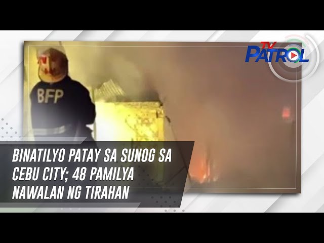 ⁣Binatilyo patay sa sunog sa Cebu City; 48 pamilya nawalan ng tirahan | TV Patrol