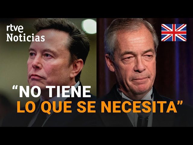 ⁣ELON MUSK da la ESPALDA al ULTRADERECHISTA BRITÁNICO NIGEL FARAGE | RTVE Noticias