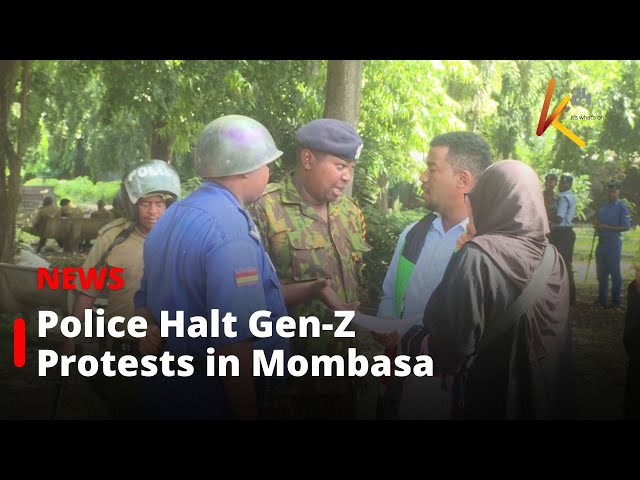 ⁣Police Halt Gen-Z Protests in Mombasa.