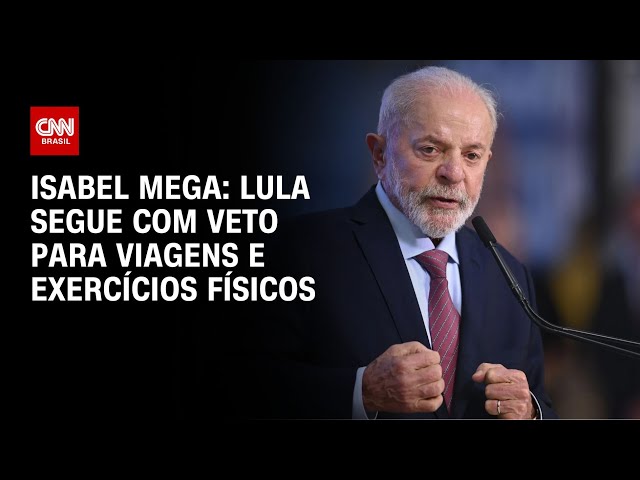 ⁣Isabel Mega: Lula segue com veto para viagens e exercícios físicos | CNN NOVO DIA