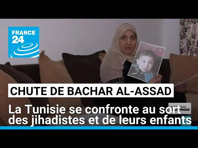 ⁣Chute de Bachar al-Assad : la Tunisie se confronte au sort des jihadistes et de leurs enfants