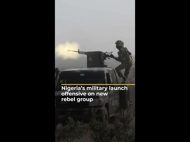 ⁣Nigeria’s military launch offensive on new rebel group | AJ #shorts