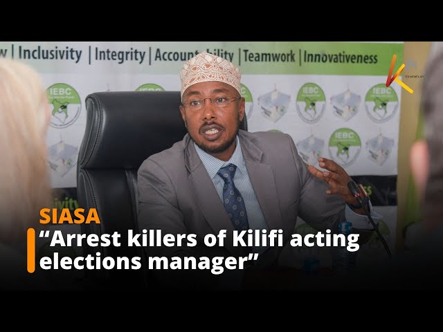 ⁣IEBC to police: Investigate and arrest killers of Kilifi acting elections manager