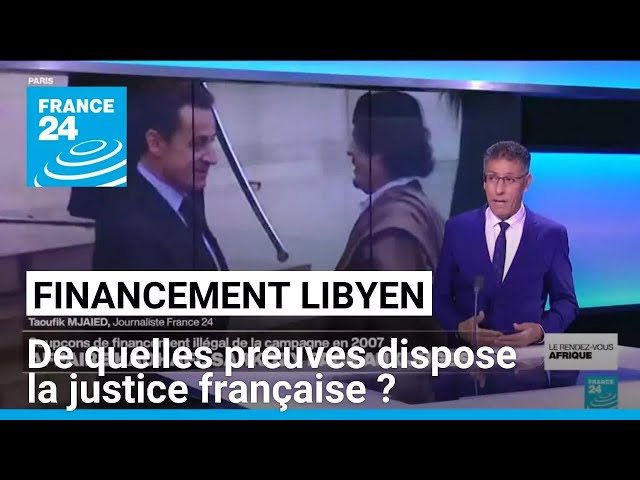 ⁣Soupçons de financement libyen : de quelles preuves dispose la justice française ? • FRANCE 24