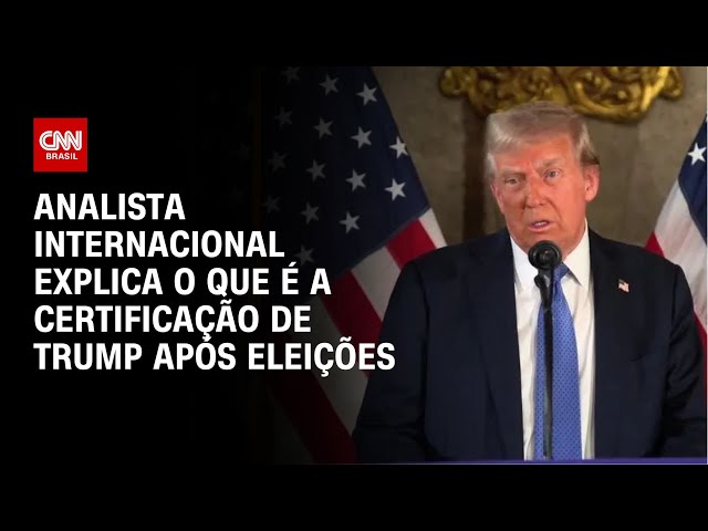 ⁣Analista internacional explica o que é a certificação de Trump após eleições | CNN 360°