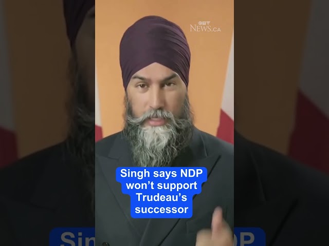 ⁣Singh says NDP won't support Trudeau's successor