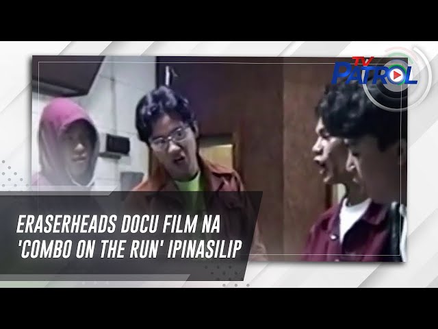 ⁣Eraserheads docu film na 'Combo on the Run' ipinasilip | TV Patrol