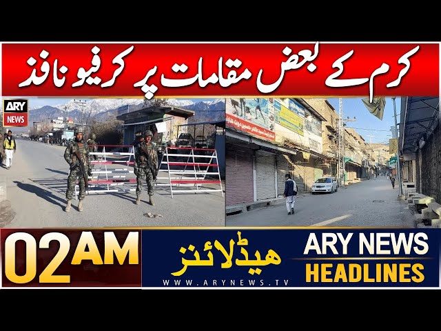 ⁣ARY News 2 AM Headlines | 7th JAN 2025 | Kurram Ke Baaz Maqamat Par Curfew Nafiz